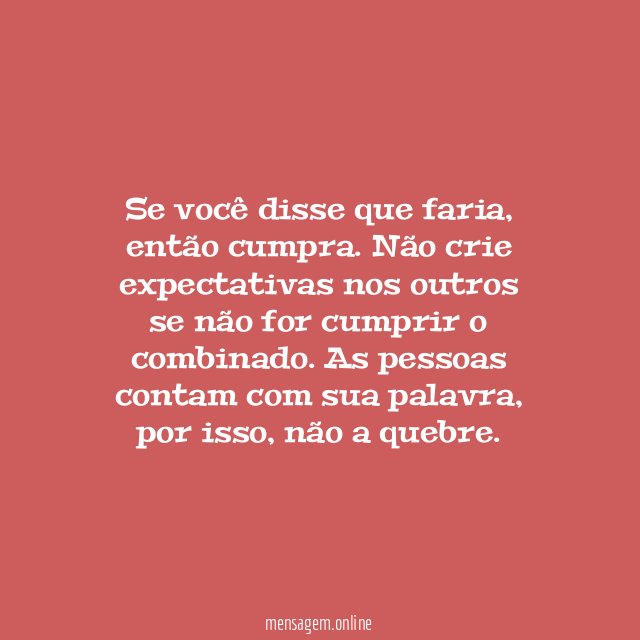 Não crie expectativas alheias