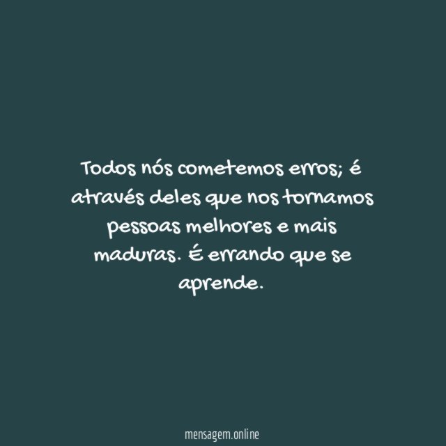 Dos erros vem o crescimento