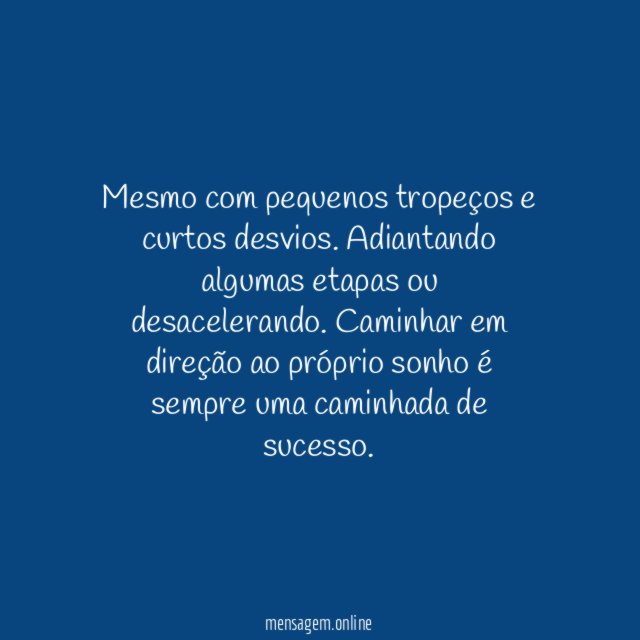 O sucesso da própria caminhada