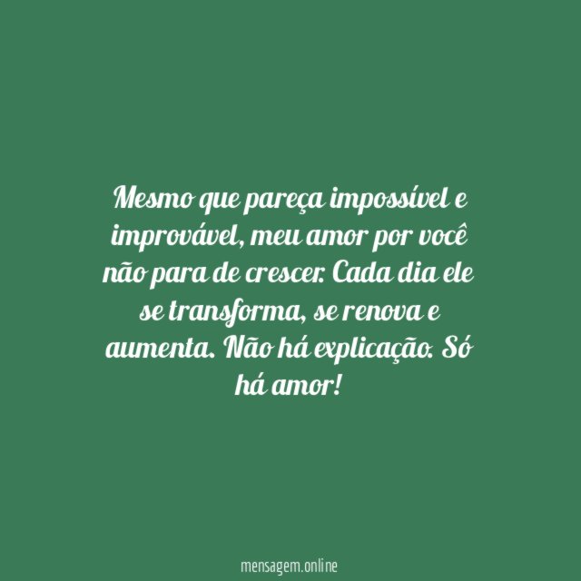 Cada dia meu amor cresce mais
