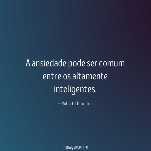A ansiedade pode ser comum entre os altamente inteligentes