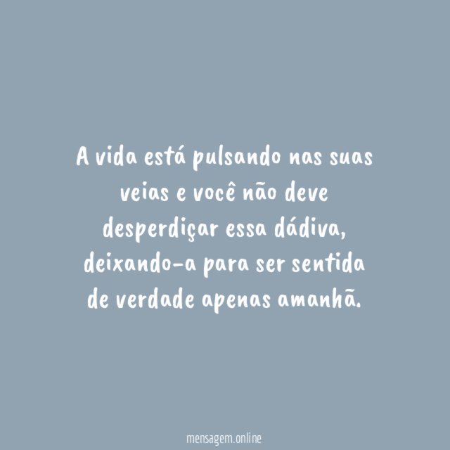 Pare de adiar sua vida