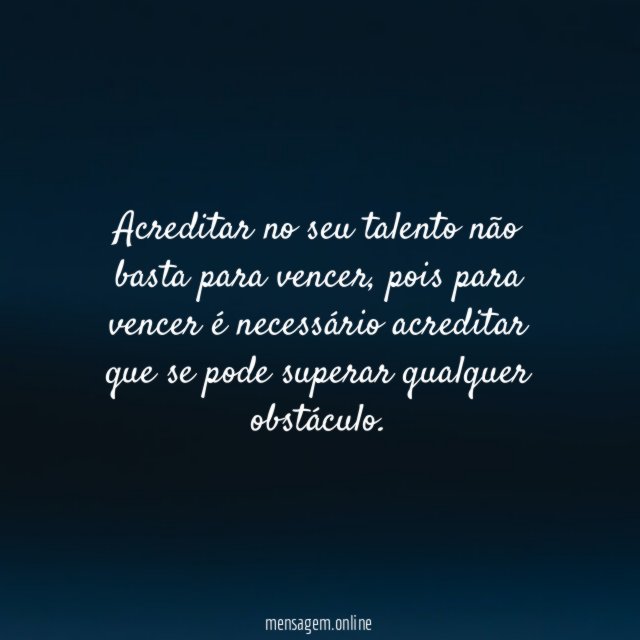 Acredite em você