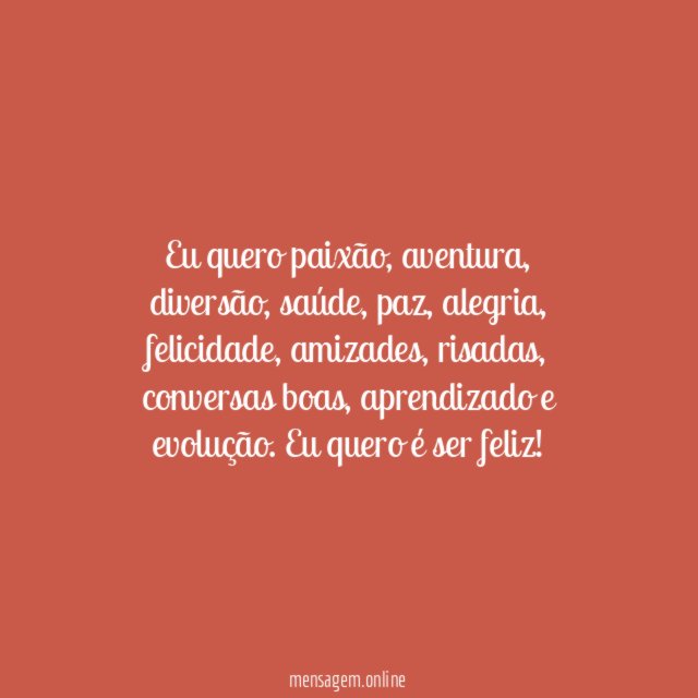 Sabe o que eu quero?
