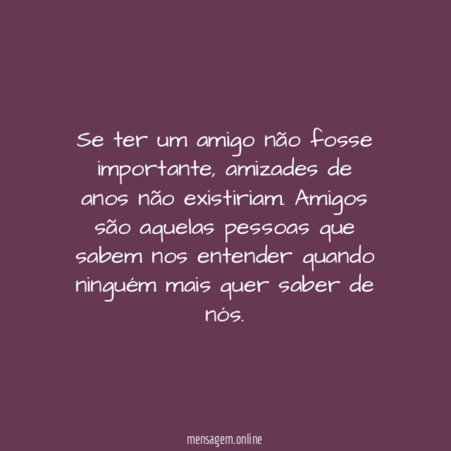 Amigos sempre vão nos entender