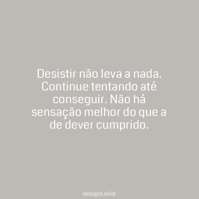 Não desista