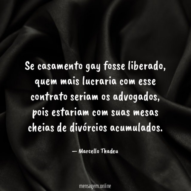 Se casamento gay fosse liberado