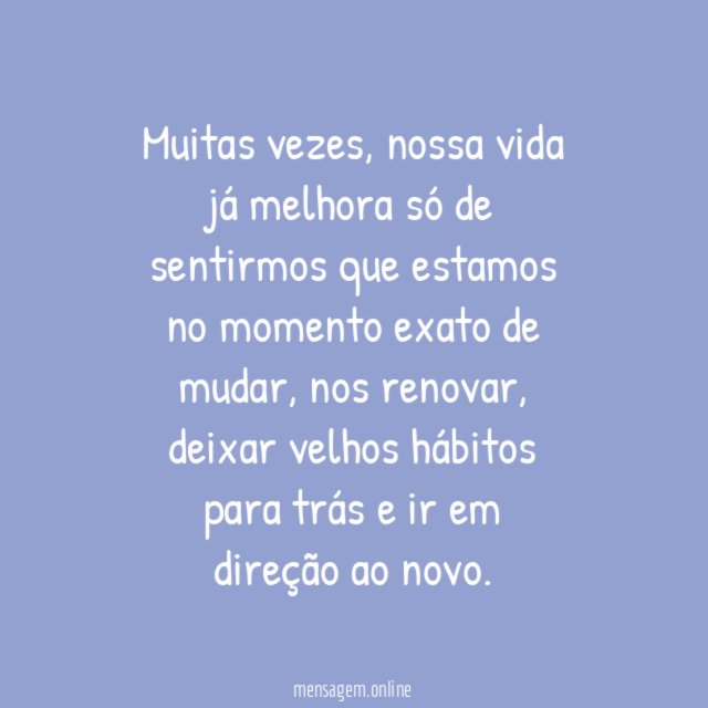 Toda hora é hora de mudar