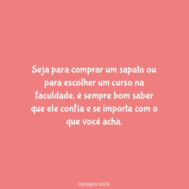 Pedir a sua opinião nas decisões