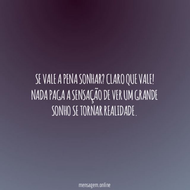 Se vale a pena?