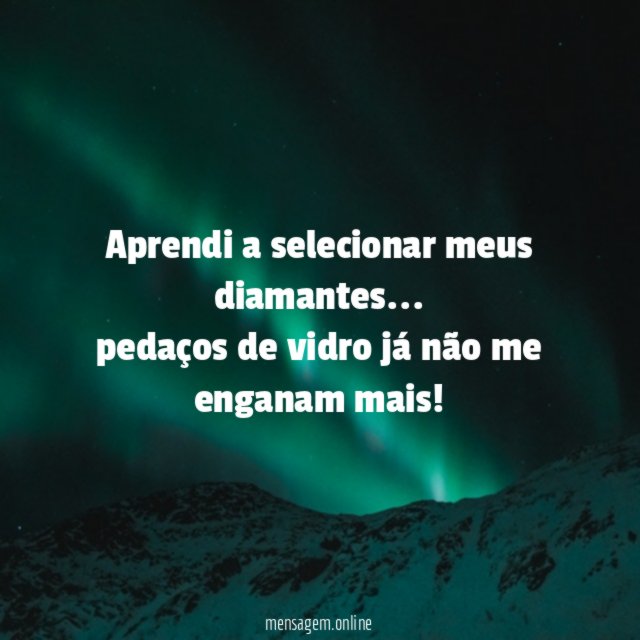 Aprendi a selecionar meus diamantes