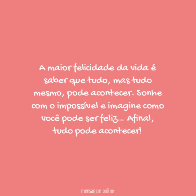 Tudo pode acontecer