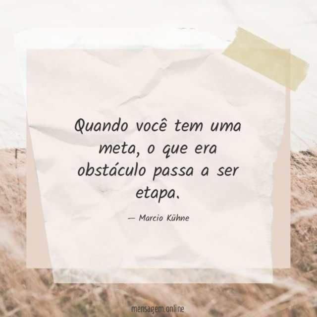 Quando você tem uma meta