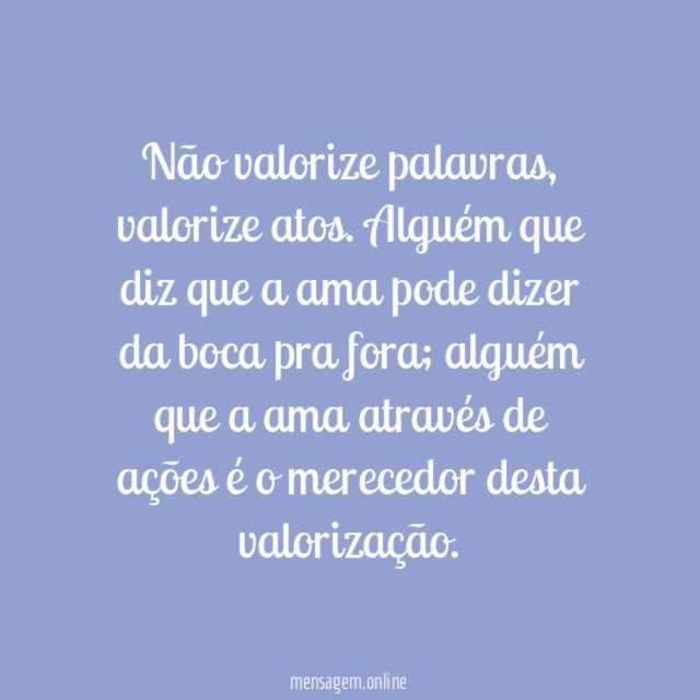 Atos valem mais que palavras