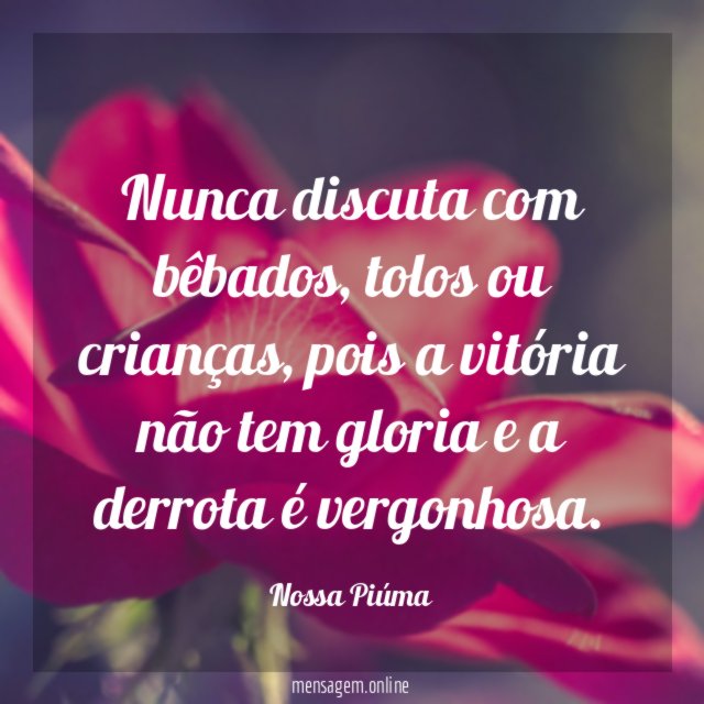 Nunca discuta com bêbados