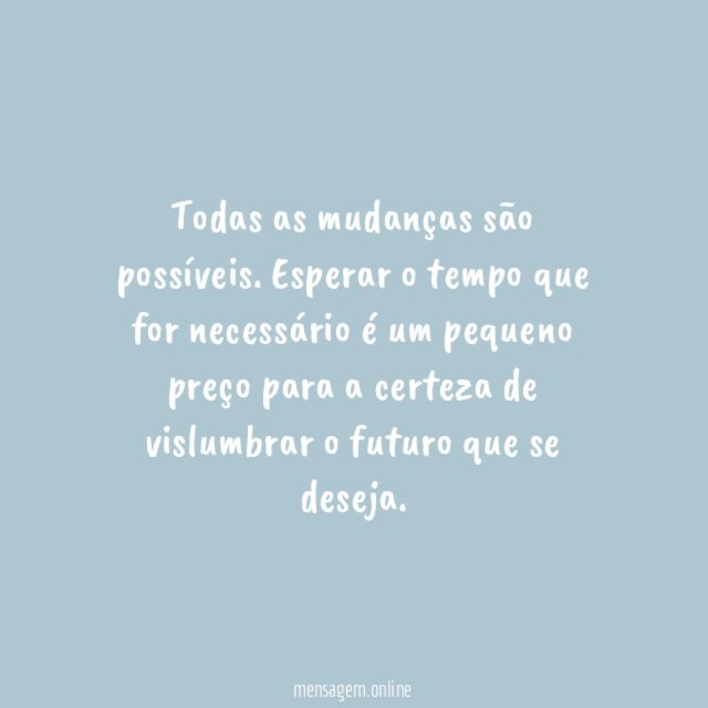 Mudar sempre
