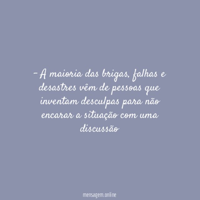 8. Dar desculpas para evitar discussões