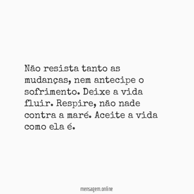1. Deixe a vida fluir