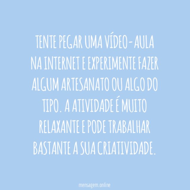 Faça trabalhos manuais