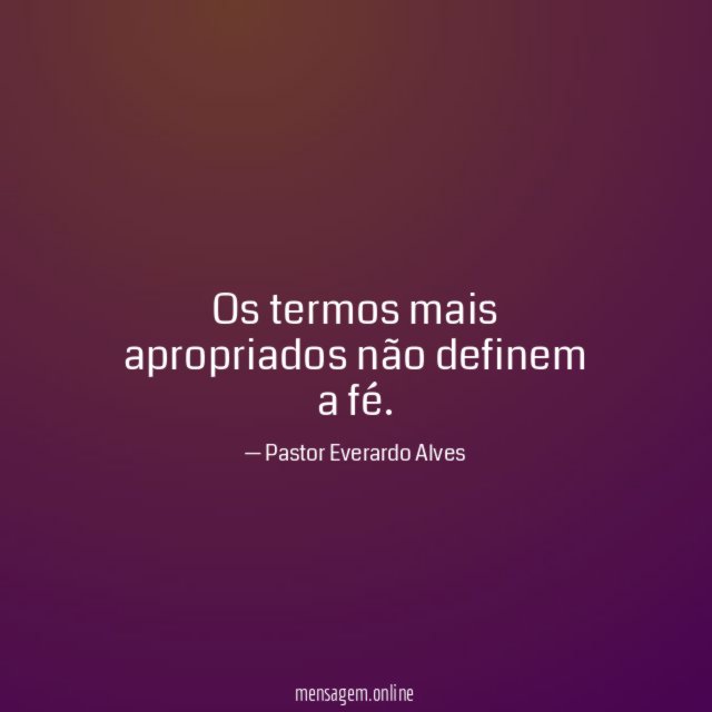 Os termos mais apropriados não definem a fé