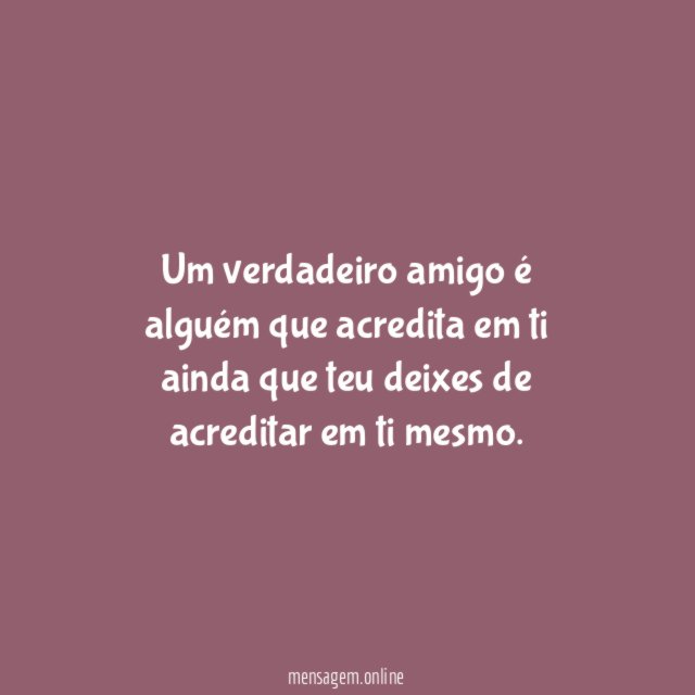 Alguém que acredita…