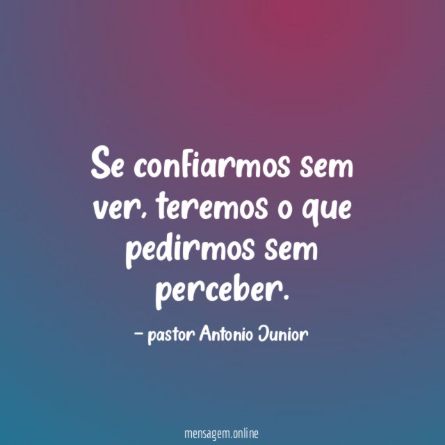 Se confiarmos sem ver
