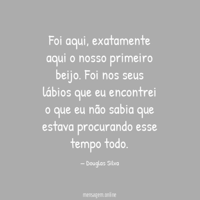 O nosso primeiro beijo