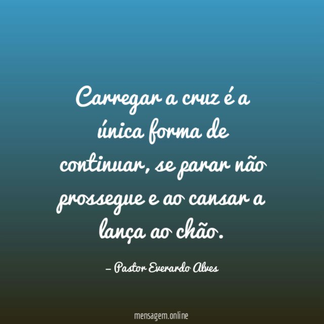 Carregar a cruz é a única forma de continuar