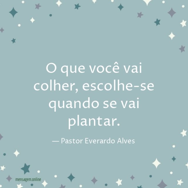 O que você vai colher