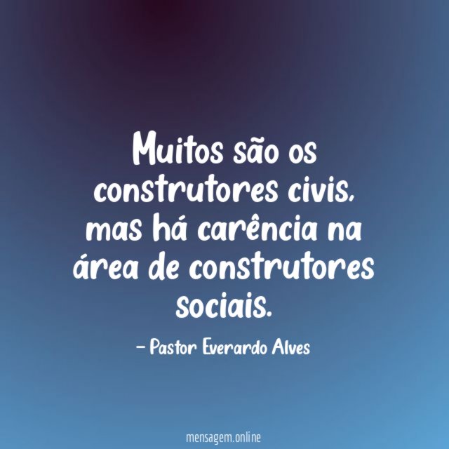Muitos são os construtores civis