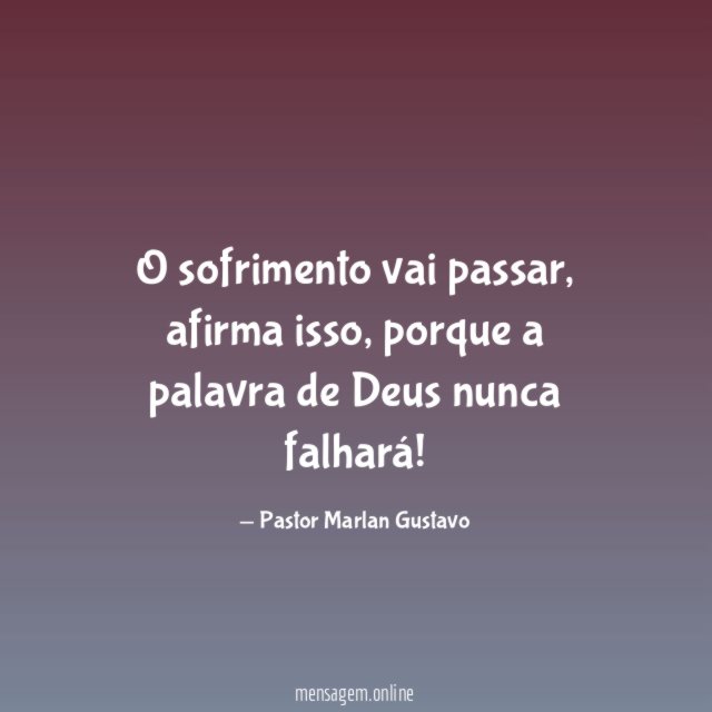 O sofrimento vai passar