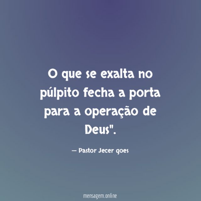 O que se exalta no púlpito fecha a