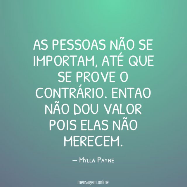 As pessoas não se importam