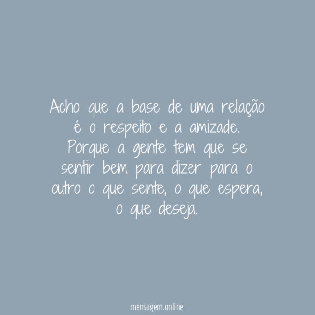 Respeito e Amizade