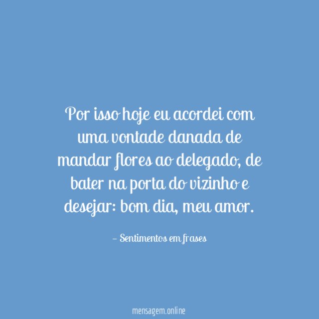 Bom dia, meu amor