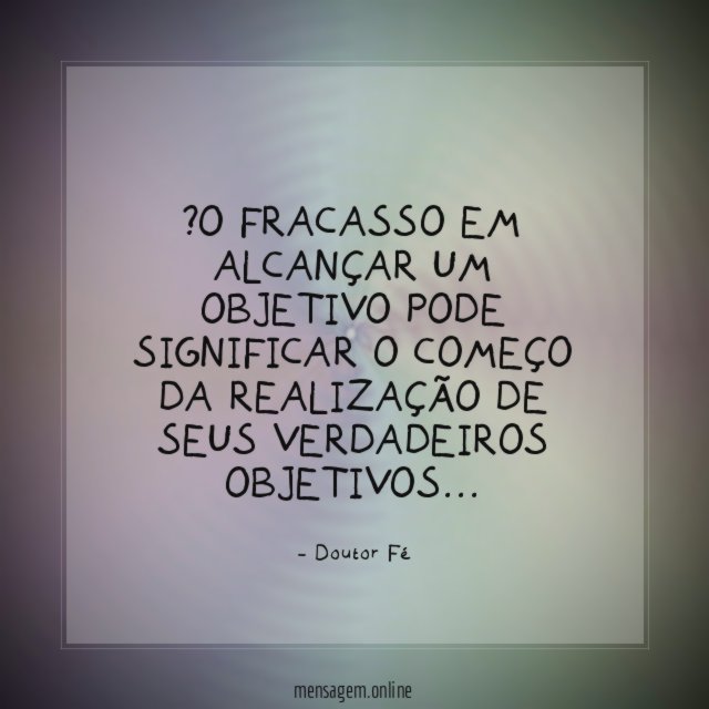 O fracasso em alcançar um objetivo pode significar