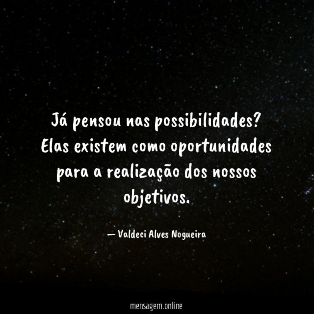 Já pensou nas possibilidades