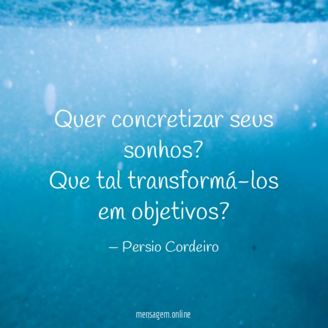Quer concretizar seus sonhos