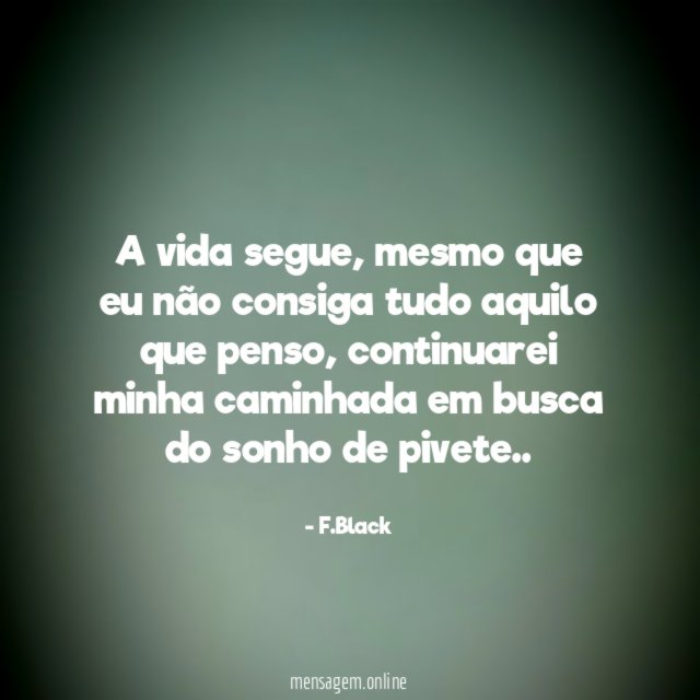 A vida segue