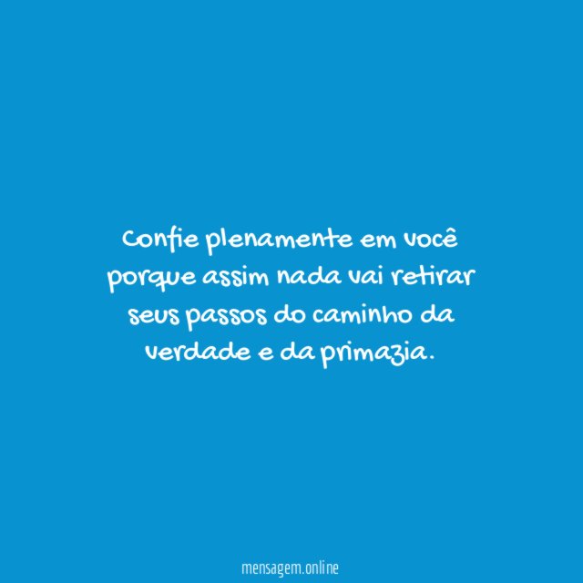 Confie plenamente