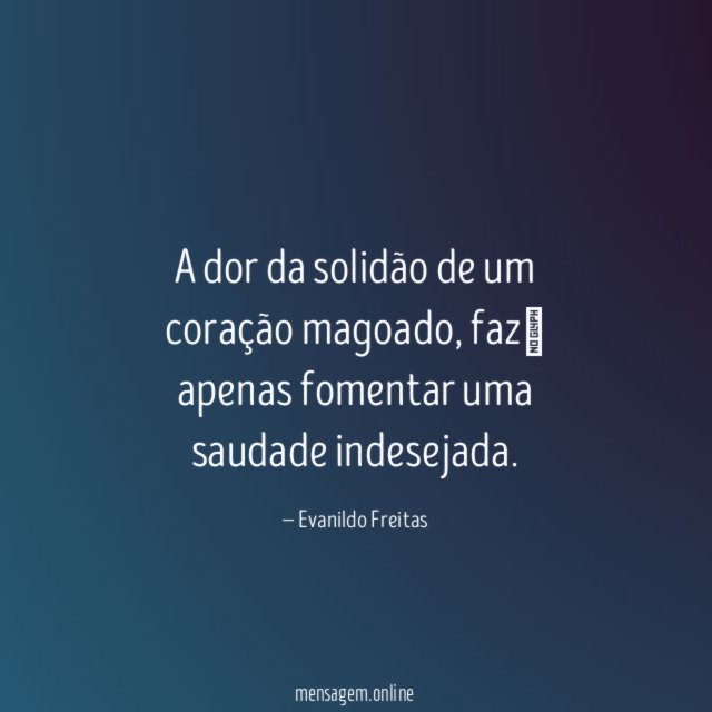 A dor da solidão de um coração magoado