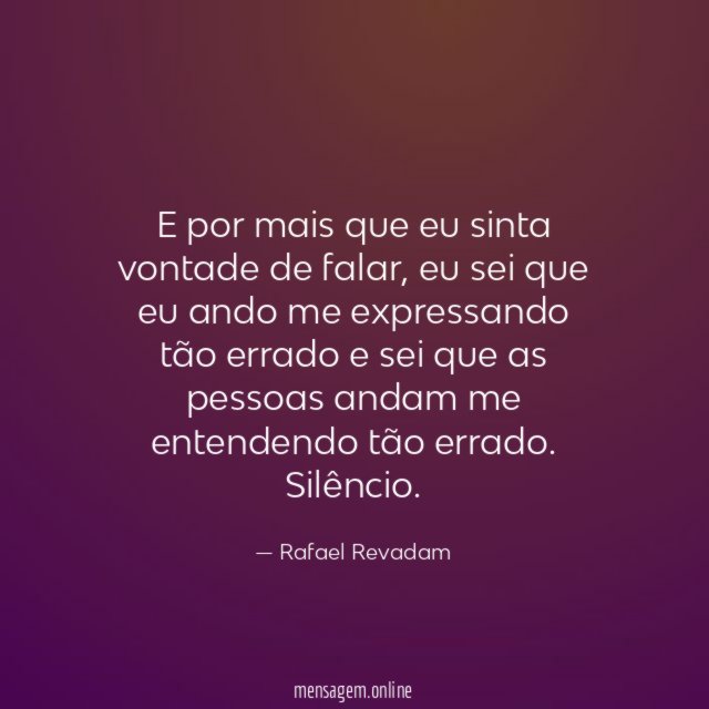 Silêncio, apenas isso!