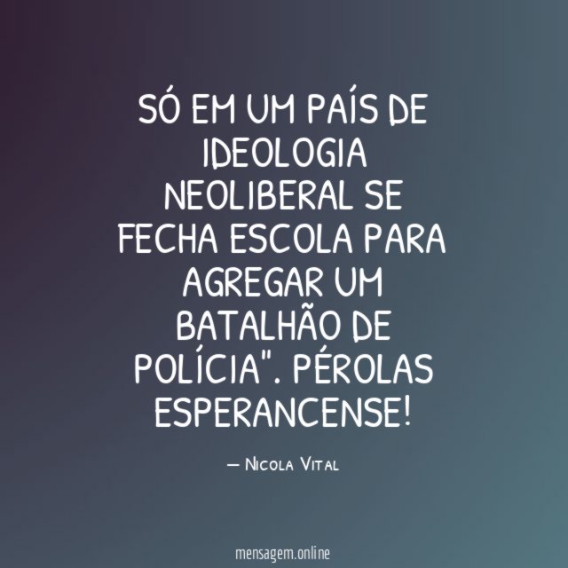 SÓ EM UM PAÍS DE IDEOLOGIA NEOLIBERAL SE