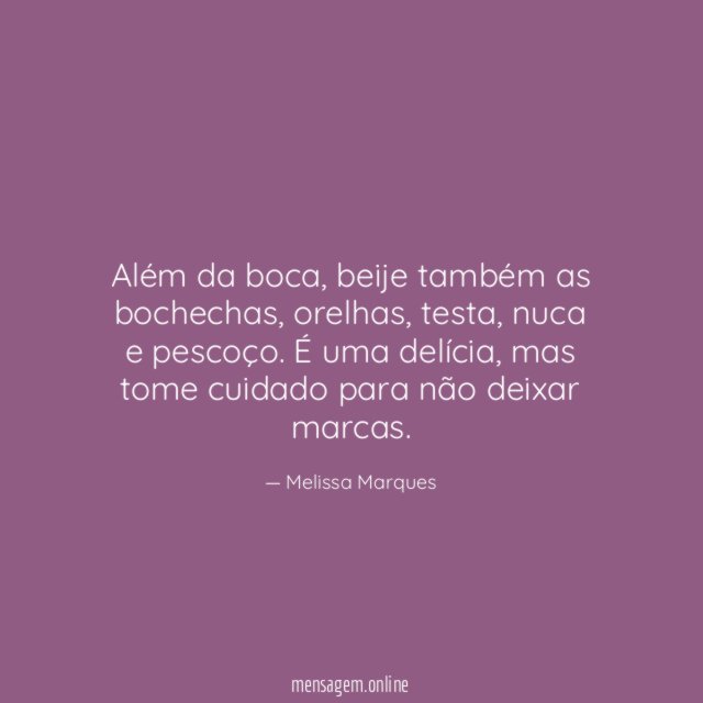 Pescoço, nunca e bochechas também são bons