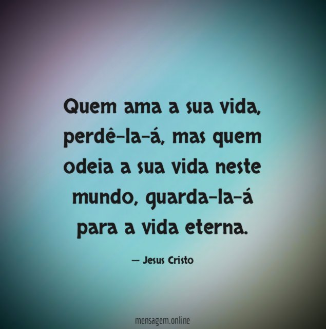 Quem ama a sua vida