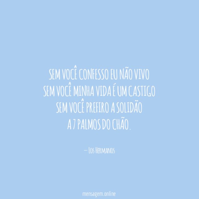 Sem você não vivo