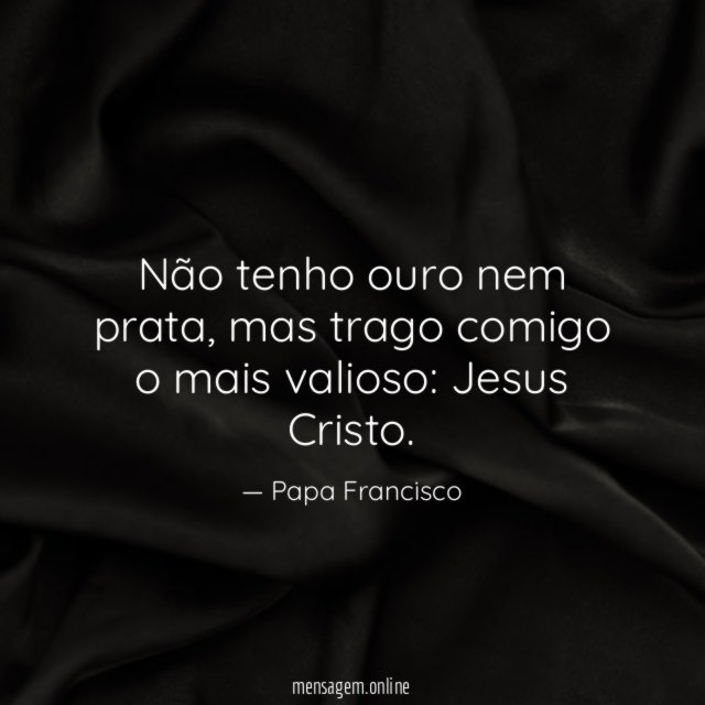 Não tenho ouro nem prata