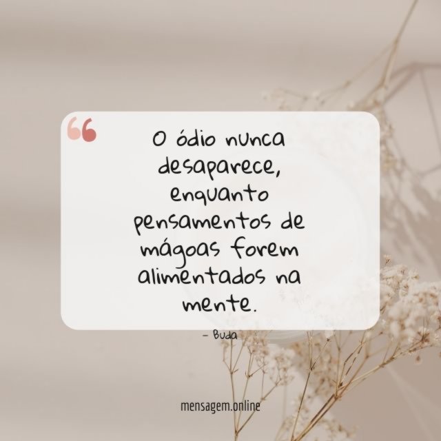 O ódio nunca desaparece
