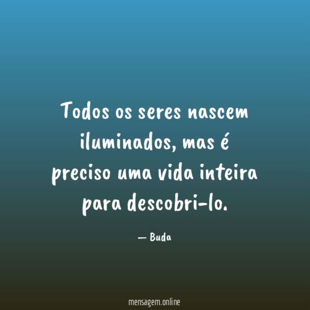 Todos os seres nascem iluminados