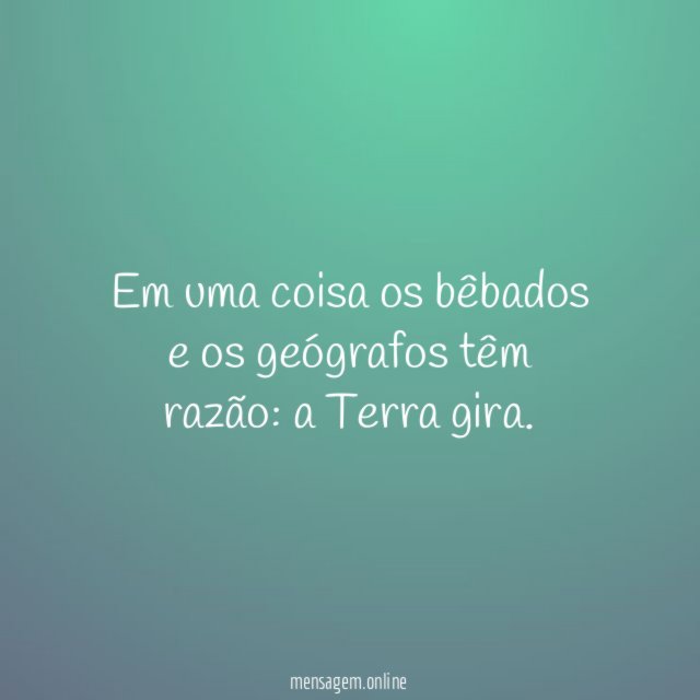 Bêbados e geógrafos